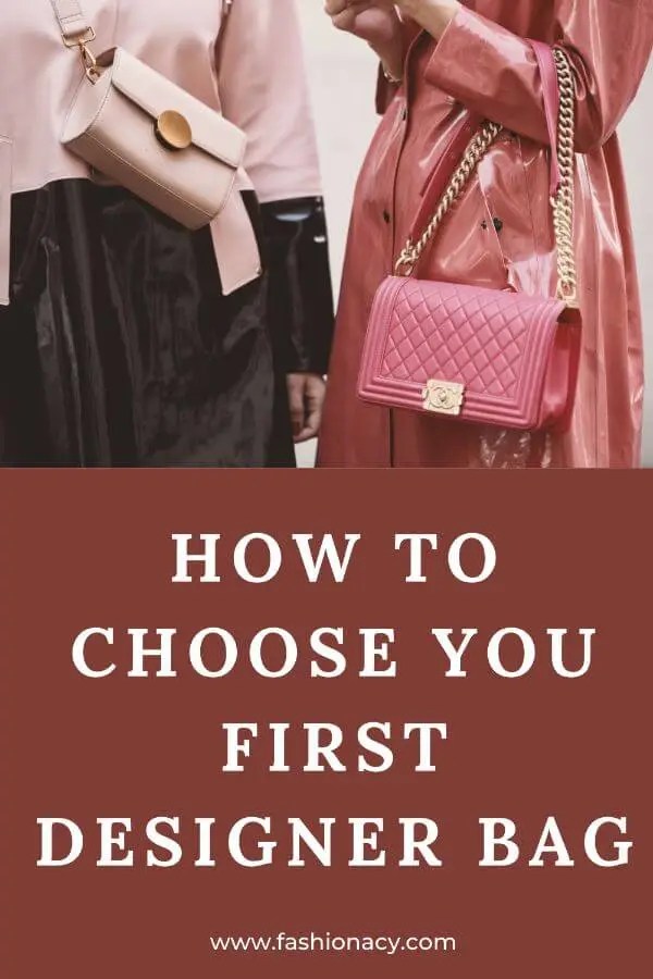 How to Choose Your First Designer Bag