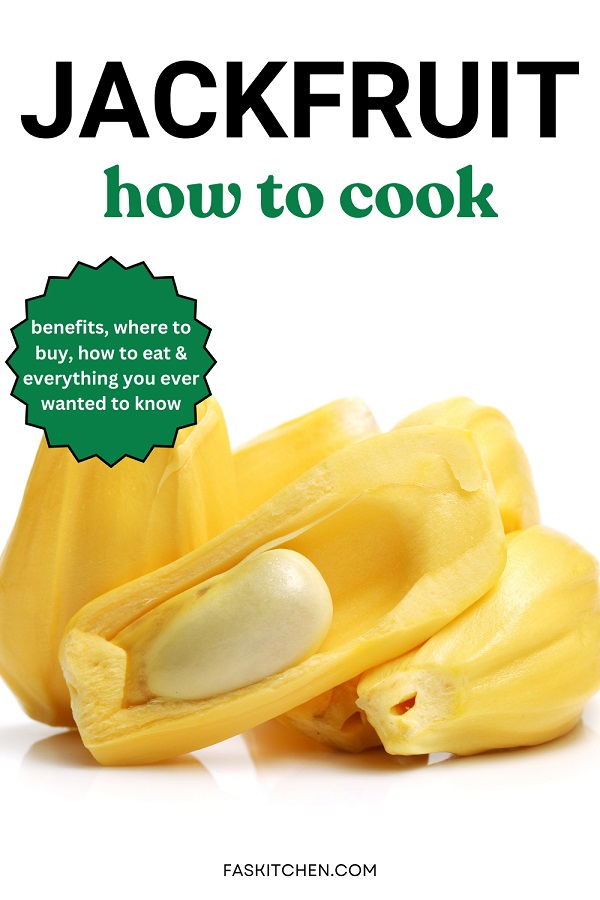Jackfruit 101 Benefits, How To Use, Buy, Store In Easy Way What is a Jackfruit Fas Kitchen