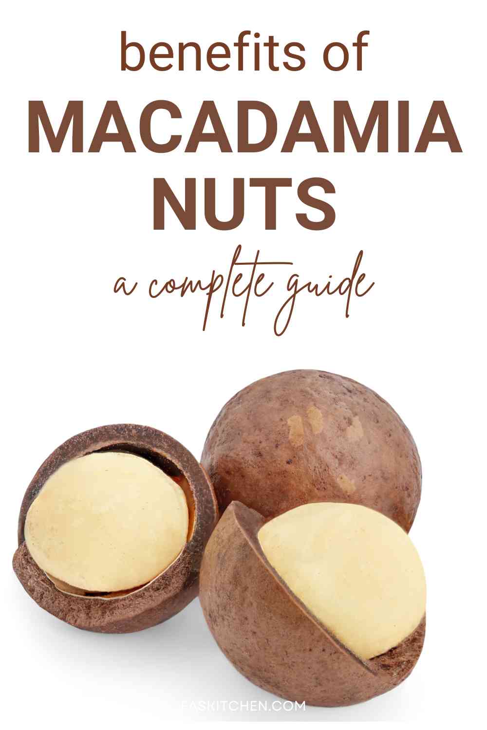 Macadamia Nuts 101 Nutrition, Benefits, How To Use, Buy, Store