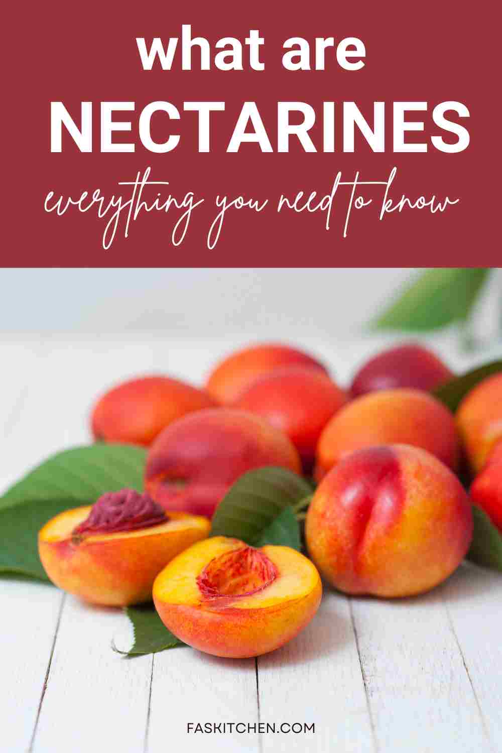 Nectarines 101 Nutrition, Benefits, How To Use, Buy, Store