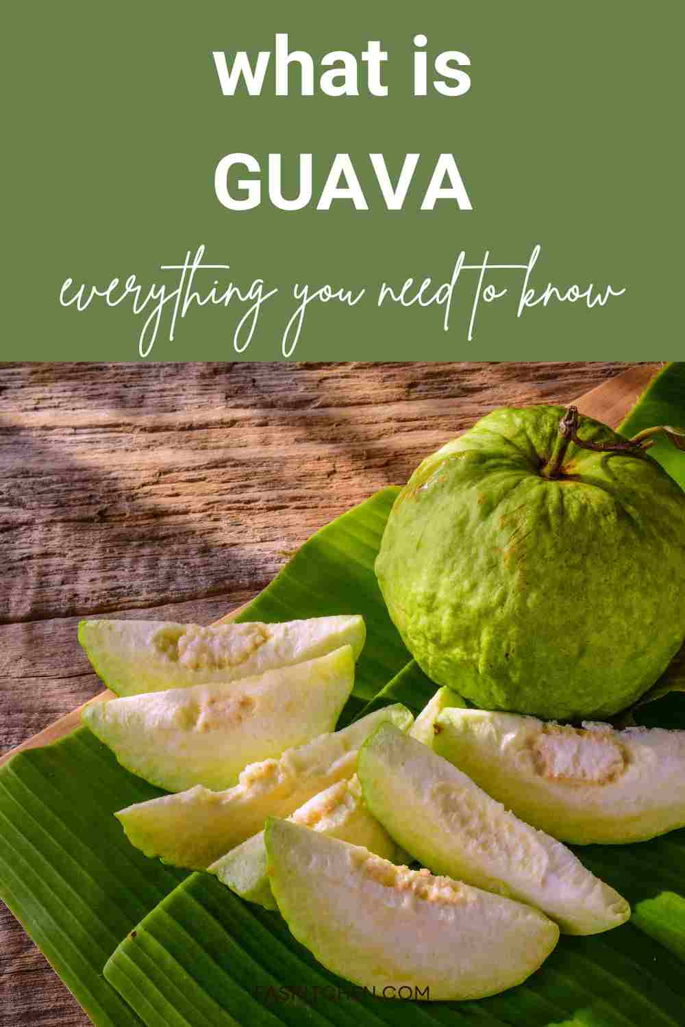 Guava 101 Nutrition, Benefits, How To Use, Buy, Store Guava A
