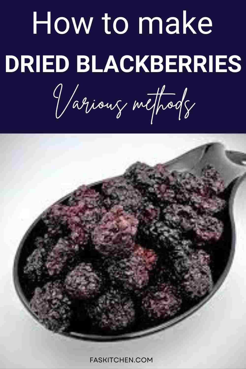 Dried Blackberries 101 Nutrition, Benefits, How To Use, Buy, Store