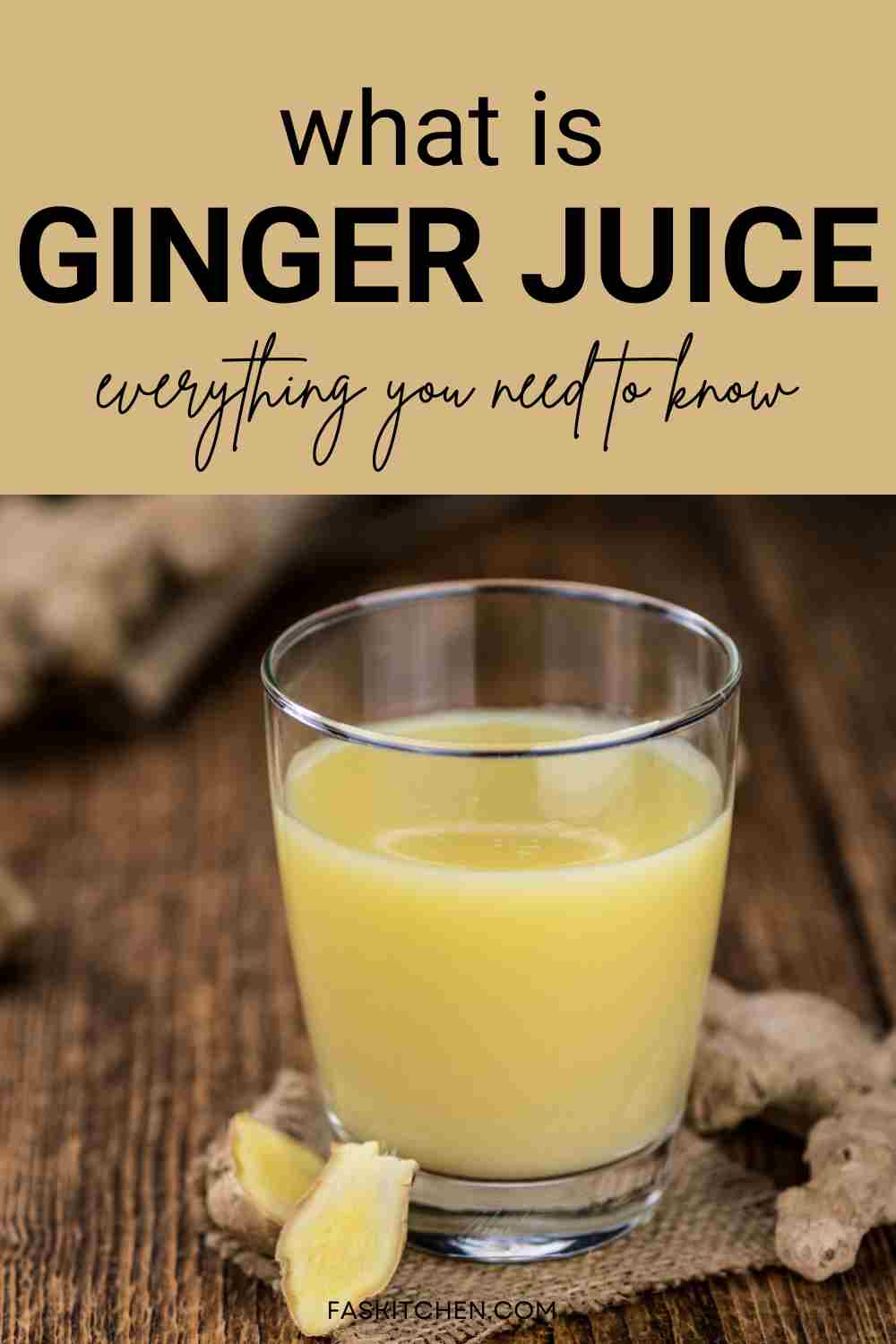 Ginger Juice 101 Nutrition, Benefits, How To Use, Buy, Store Ginger