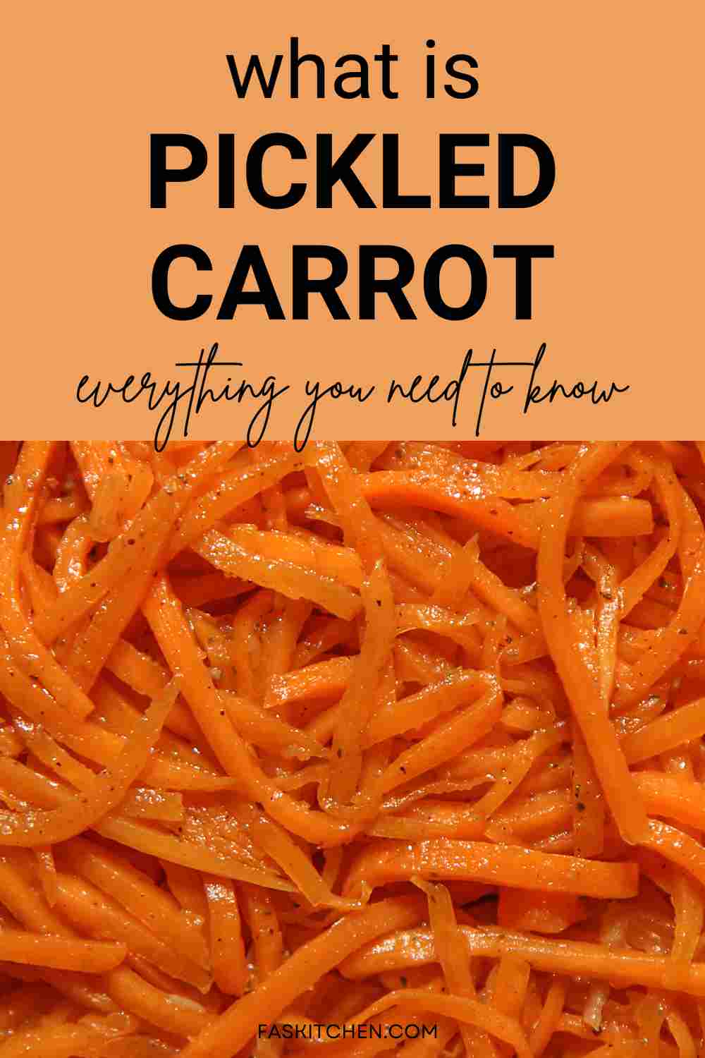 Pickled Carrot 101 Nutrition, Benefits, How To Use, Buy, Store
