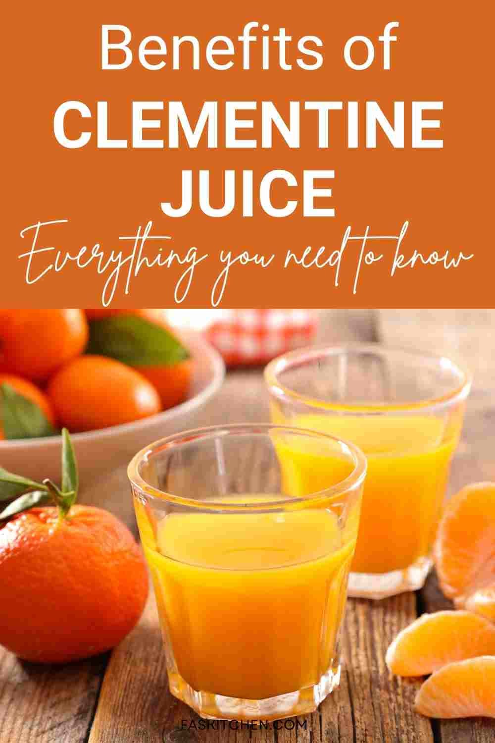 Clementine Juice 101 Nutrition, Benefits, How To Use, Buy, Store