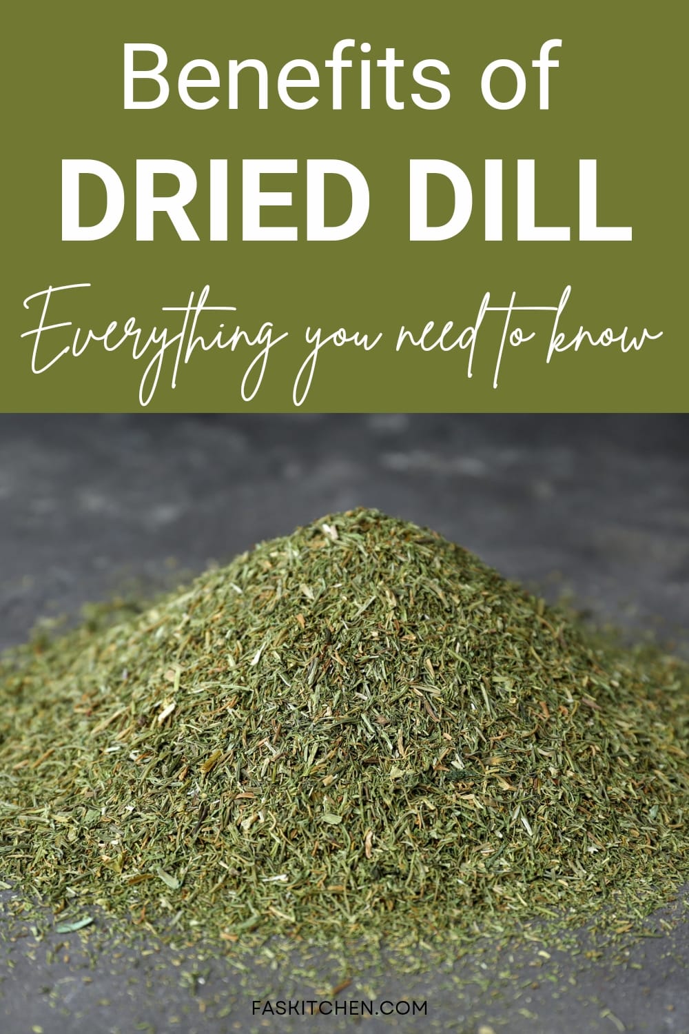Dried Dill 101 Nutrition, Benefits, How To Use, Buy, Store Dried