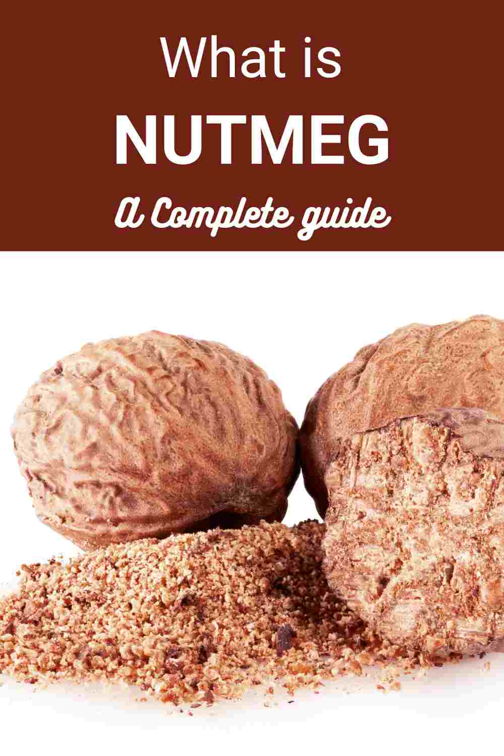 Nutmeg 101 Nutrition, Benefits, How To Use, Buy, Store Nutmeg A Complete Guide Fas Kitchen