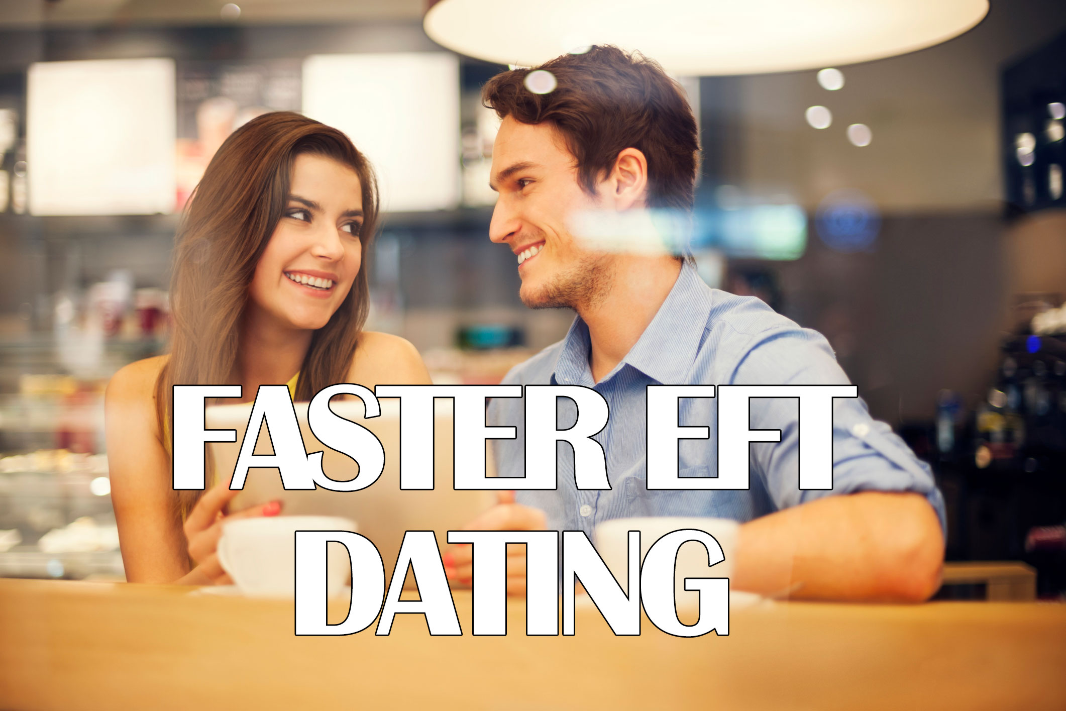 Eutaptics Faster EFT and dating Faster Eft Eutaptics