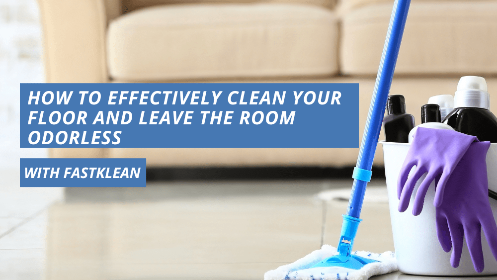 How To Effectively Clean Your Floor Blog