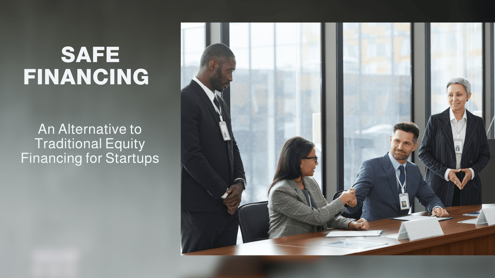 SAFE Financing An Alternative to Traditional Equity Financing for