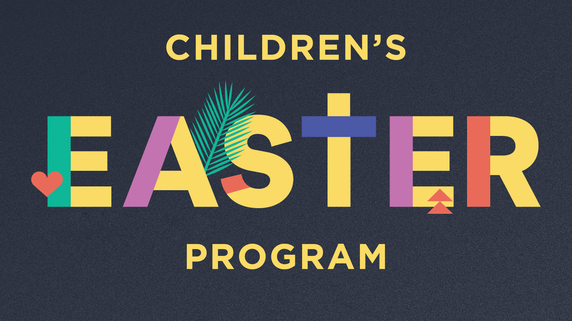 Children’s Easter at FBC Fellowship Baptist Church