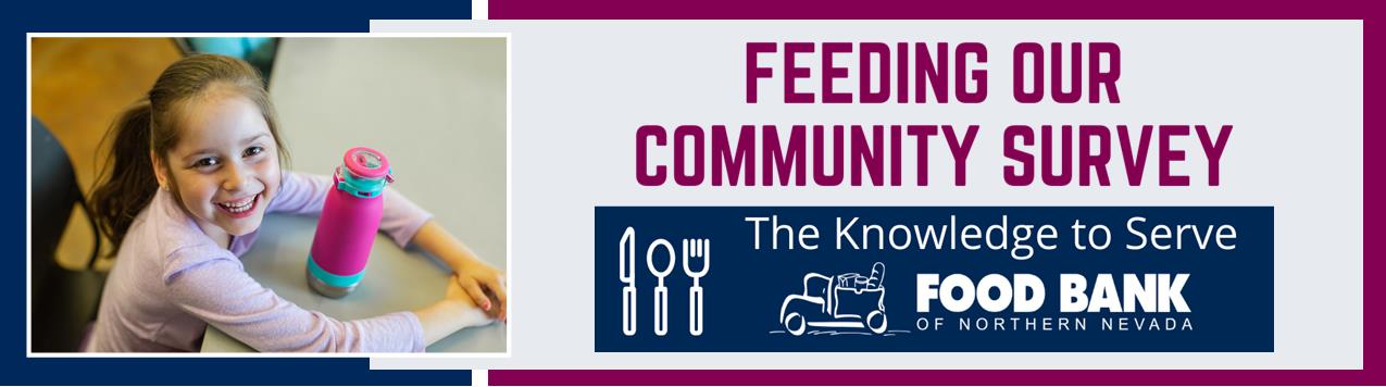 Feeding Our Community Survey Food Bank of Northern Nevada