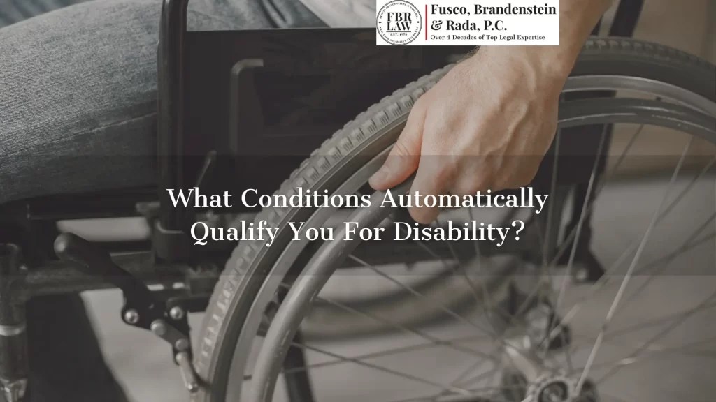 What Conditions Automatically Qualify You For Disability? Blog