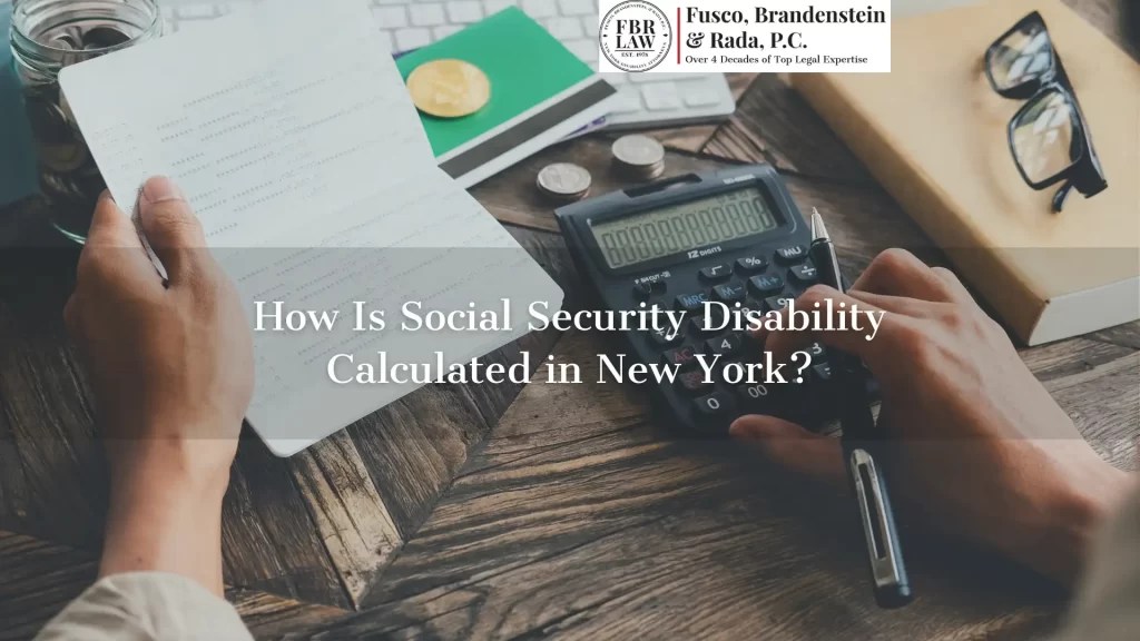 How Is Social Security Disability Calculated In New York? Blog