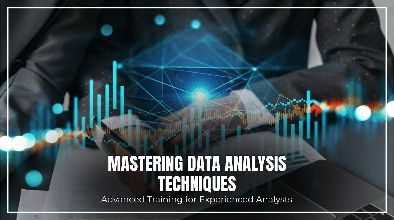 Mastering Data Analysis Techniques Advanced Training for Experienced(03)