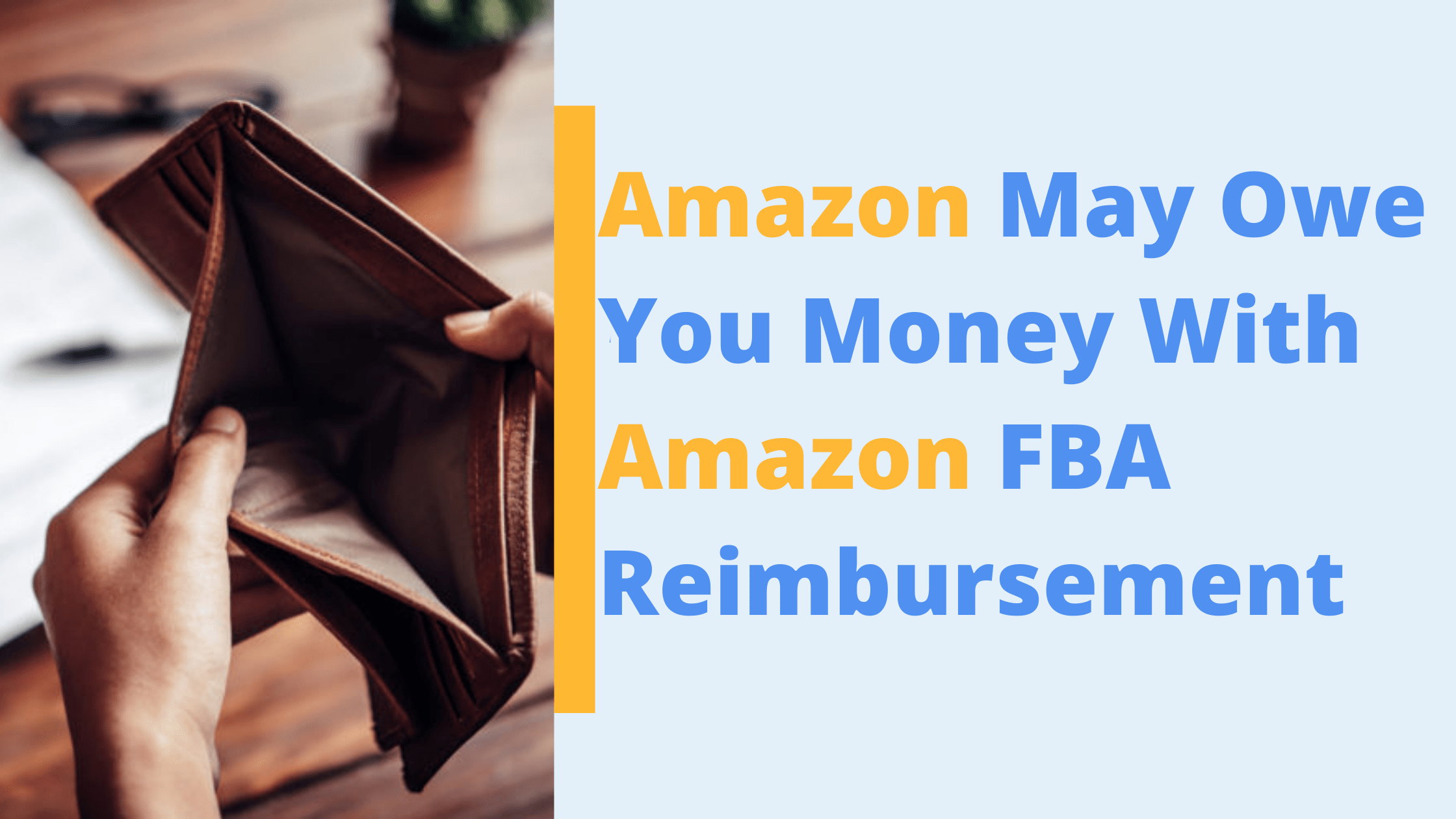 Did You Know That Amazon May Owe You Money With Amazon FBA