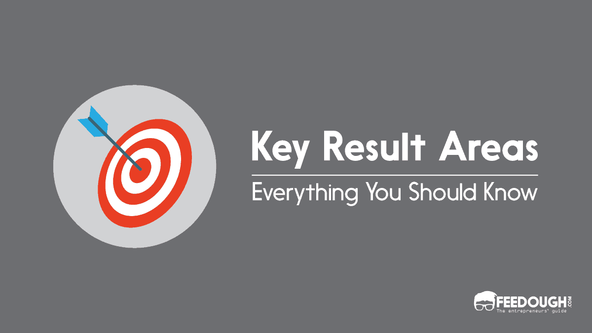 What Are Key Result Areas? How To Identify Them? Feedough