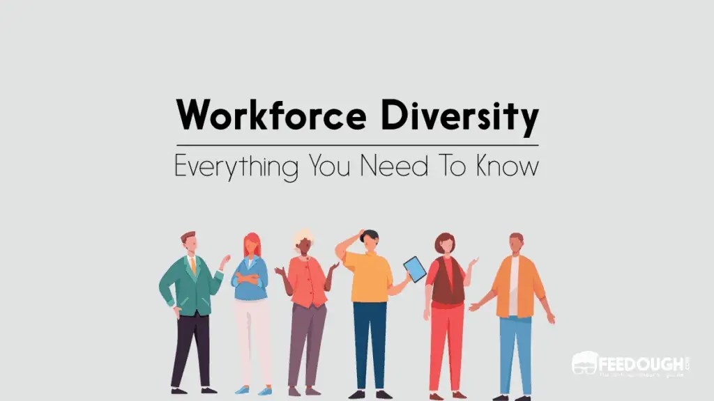 What Is Workforce Diversity? Types, Importance, & Challenges Feedough