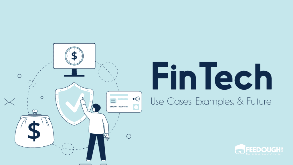 What Is Fintech? Use Cases, Examples, & Future Feedough