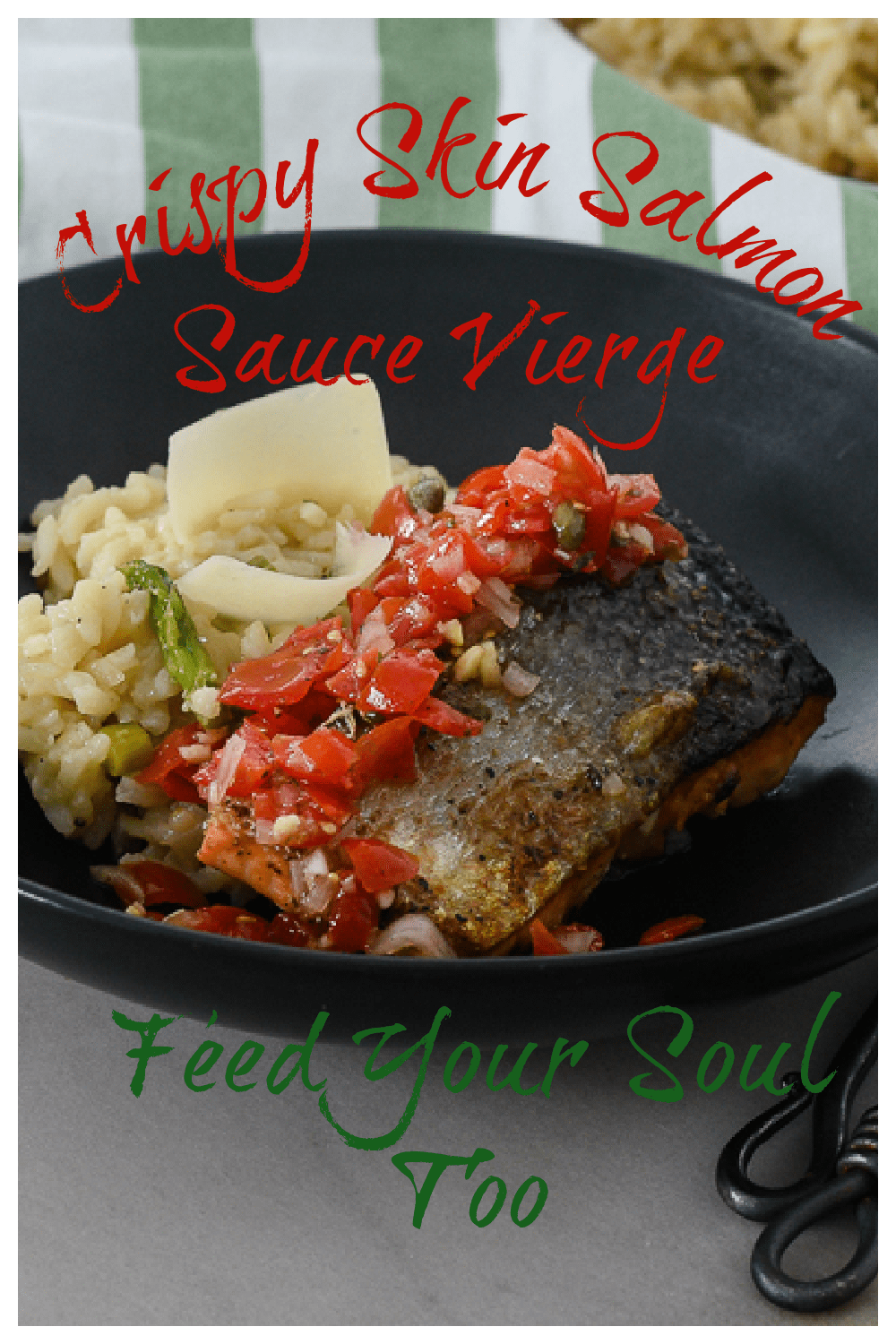 Crispy Skin Salmon Sauce Vierge Feed Your Soul Too