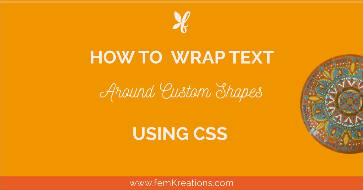 How to wrap text around custom shapes using CSS femKreations