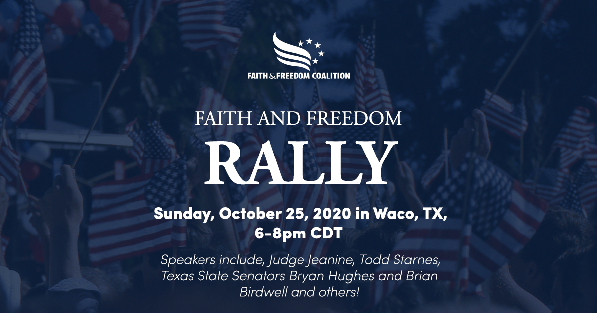 Faith & Freedom Rally Faith and Freedom Coalition