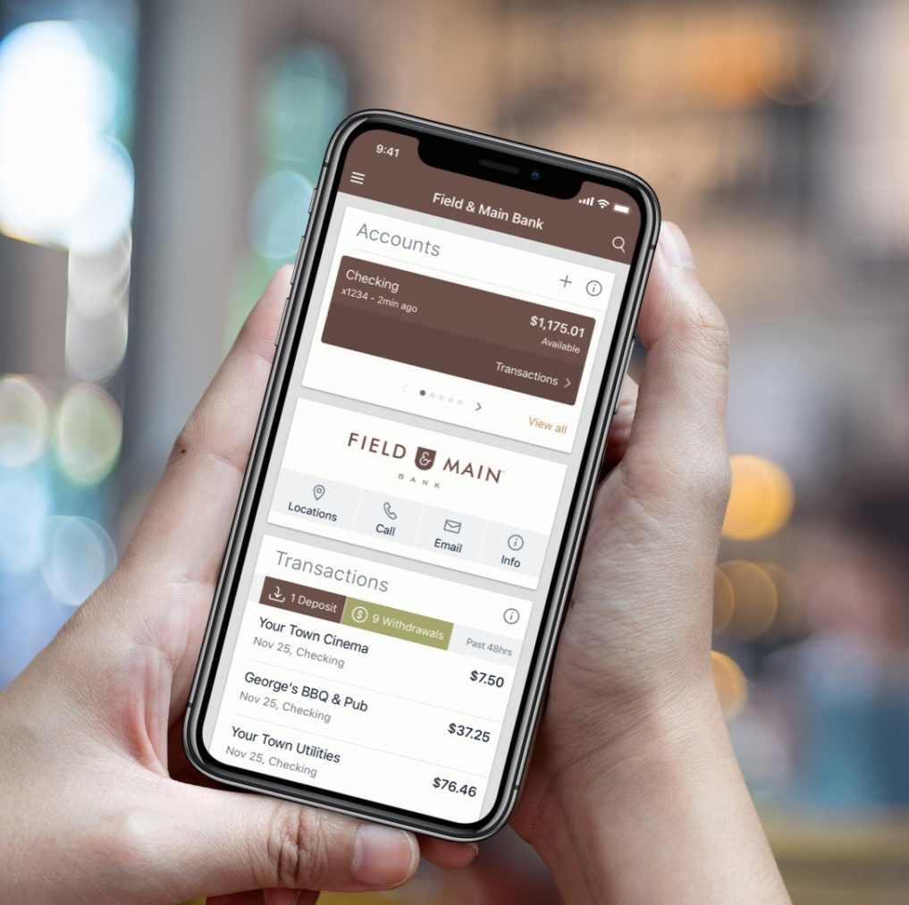 We’ve Upgraded Our Online Banking + App Experience Field & Main Bank