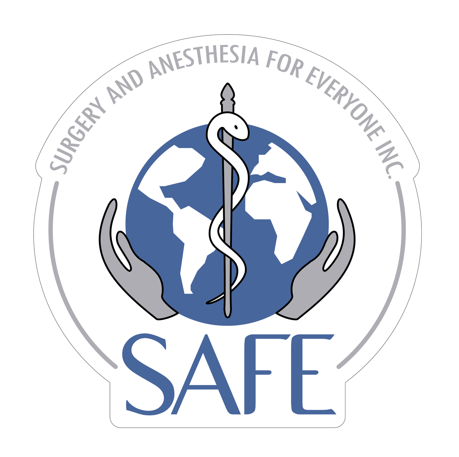 Safe Surgery and Anesthesia for Everyone Surgery and Anesthesia for