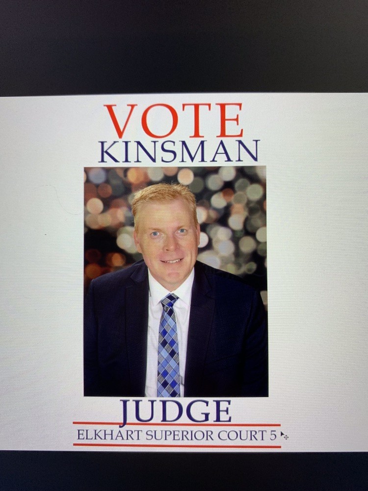 Eric Kinsman for Judge, Elkhart Superior Court 5 Kinsman for Judge