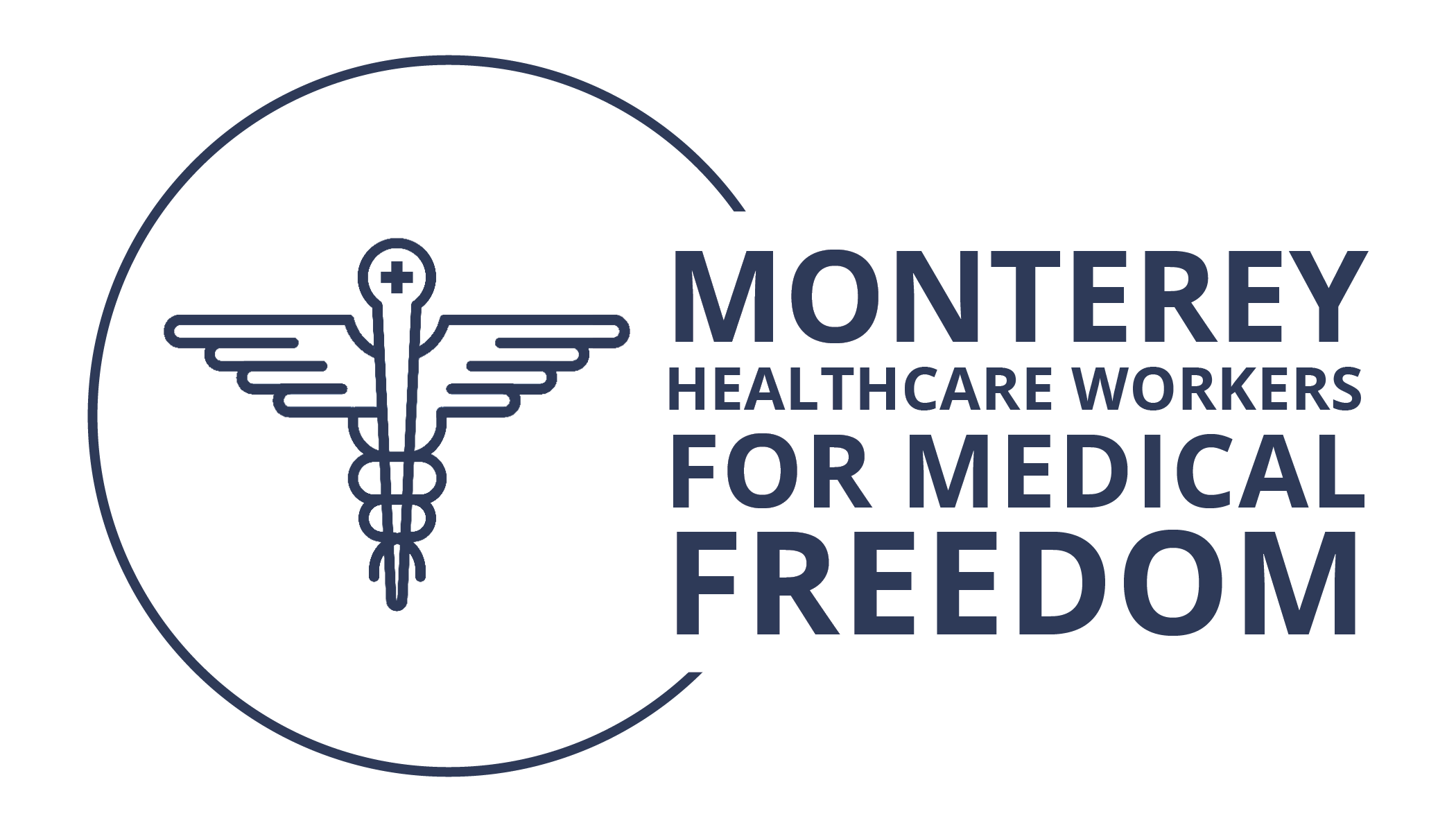 Health care for freedom MONTEREY HEALTHCARE FOR MEDICAL FREEDOM