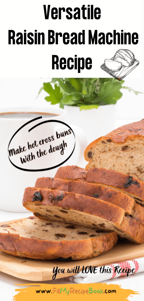 Versatile Raisin Bread Machine Recipe Fill My Recipe Book