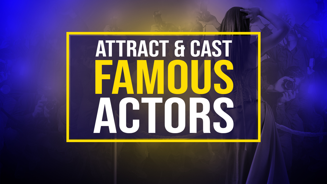 Attract & Cast Name Actors Tom Malloy's Proven Strategies