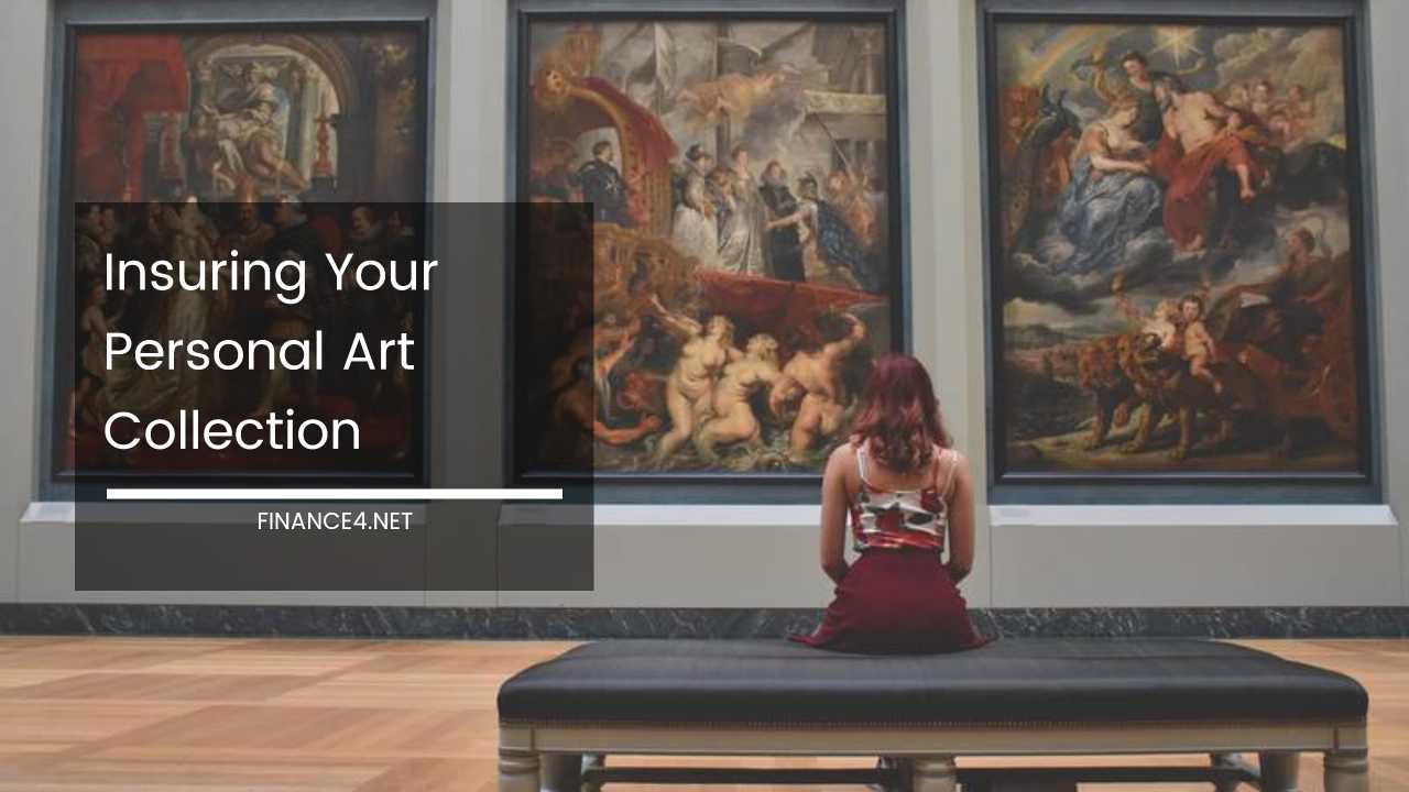 Insuring Your Personal Art Collection
