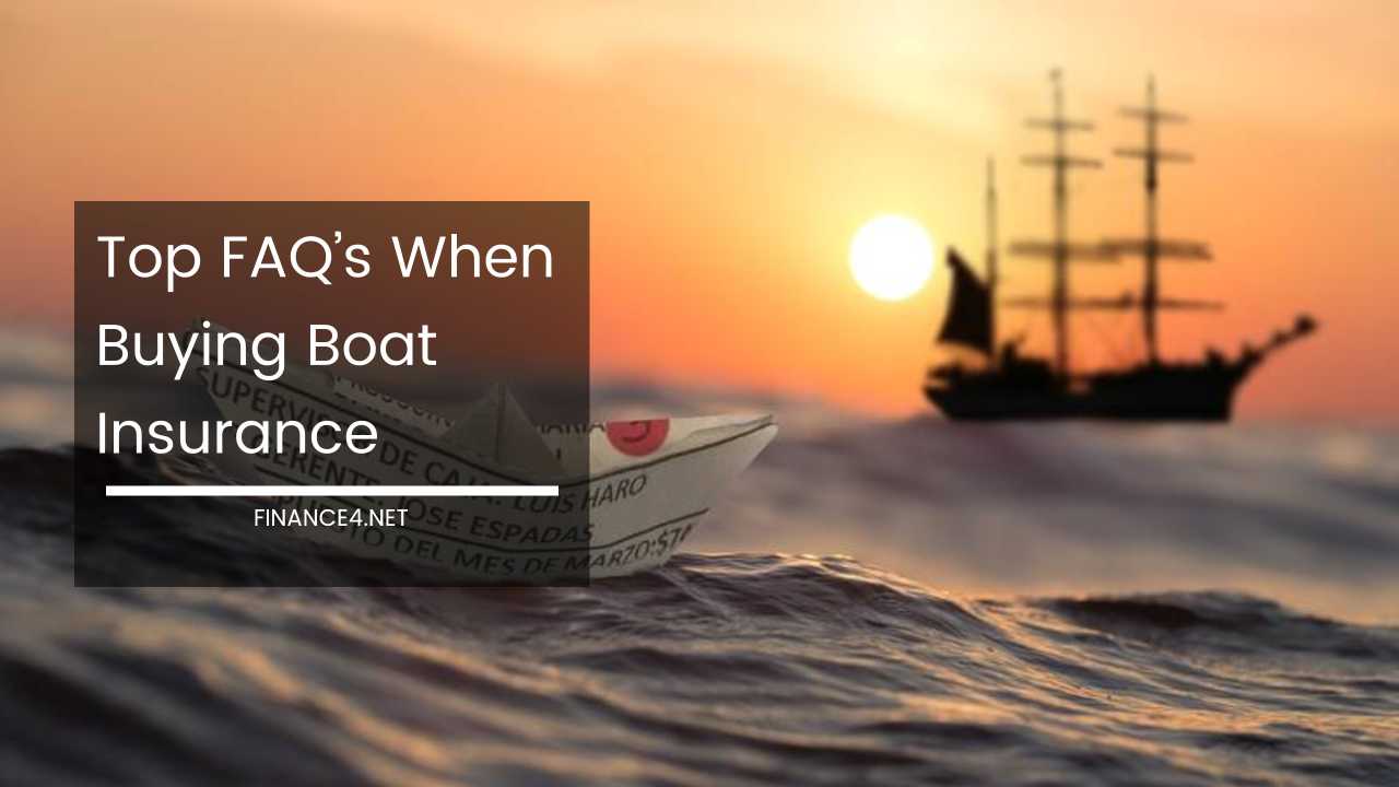 Top FAQ's When Buying Boat Insurance