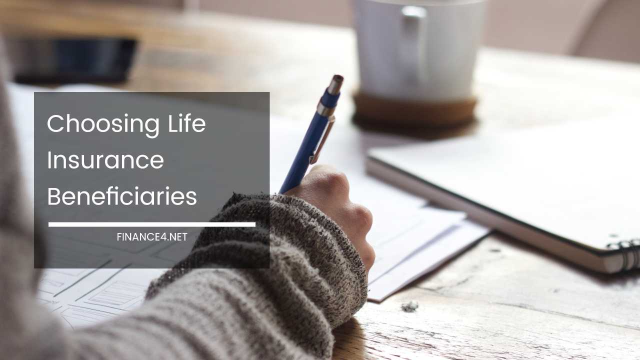 Choosing Life Insurance Beneficiaries