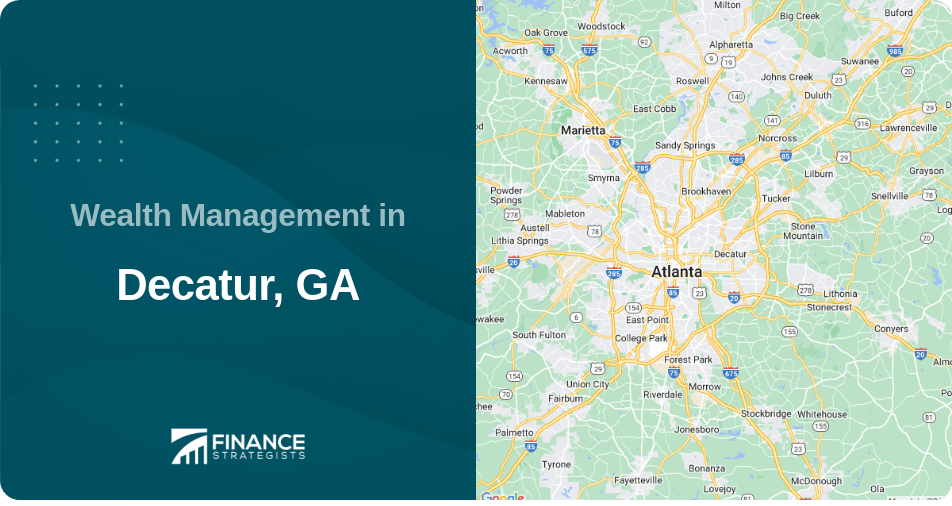 Find the Best Wealth Management Services in Decatur, GA