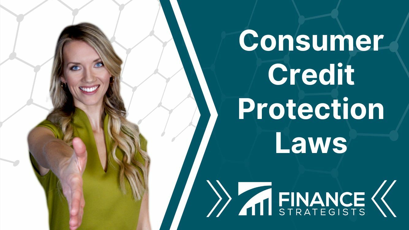 Consumer Credit Protection Laws Meaning, History, Components