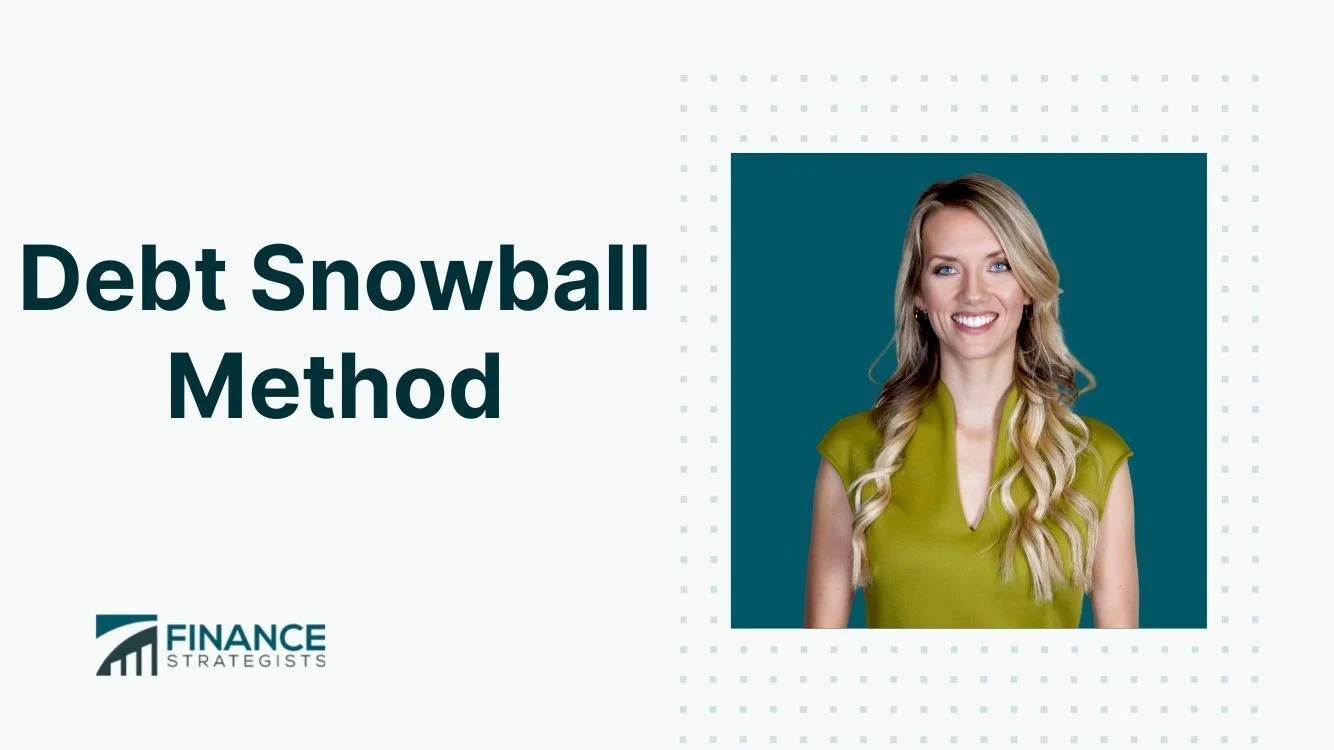 Debt Snowball Method | Steps, Advantages & Drawbacks