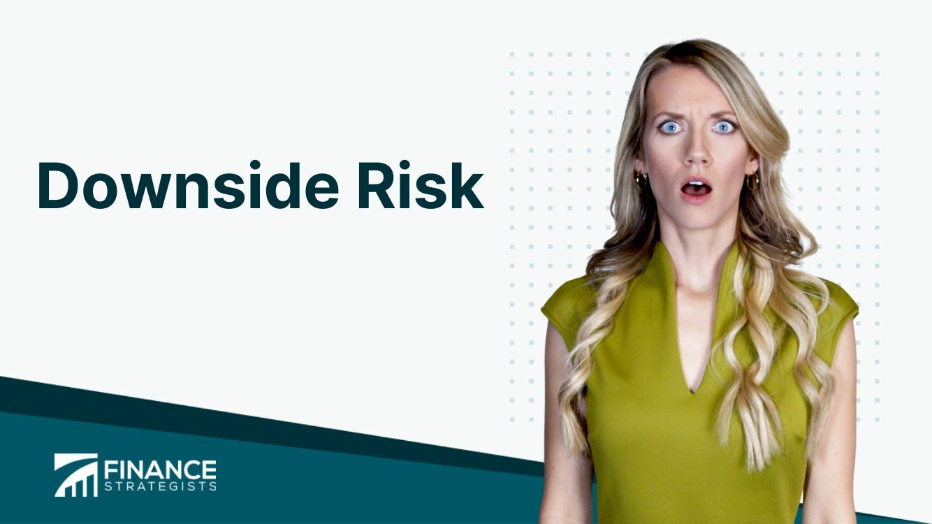 Downside Risk Definition, Types, Factors, How to Measure
