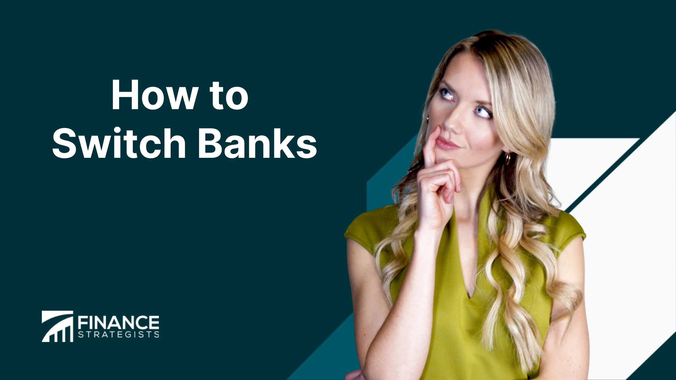 How to Switch Banks Steps, Factors, and Challenges(03)