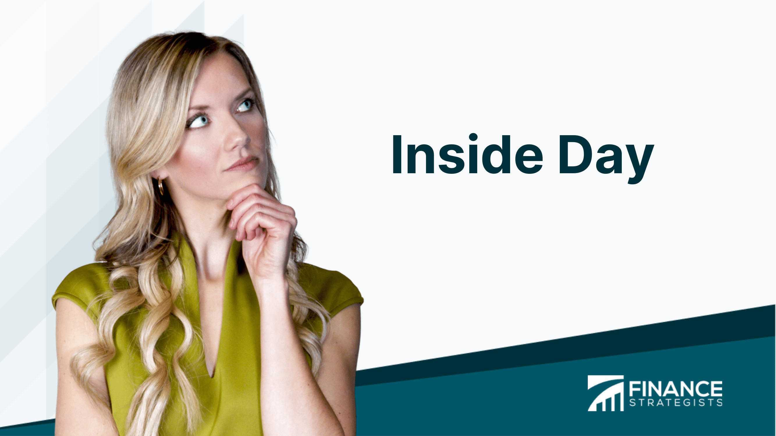 Inside Day Definition, Structure, Variations, & Application