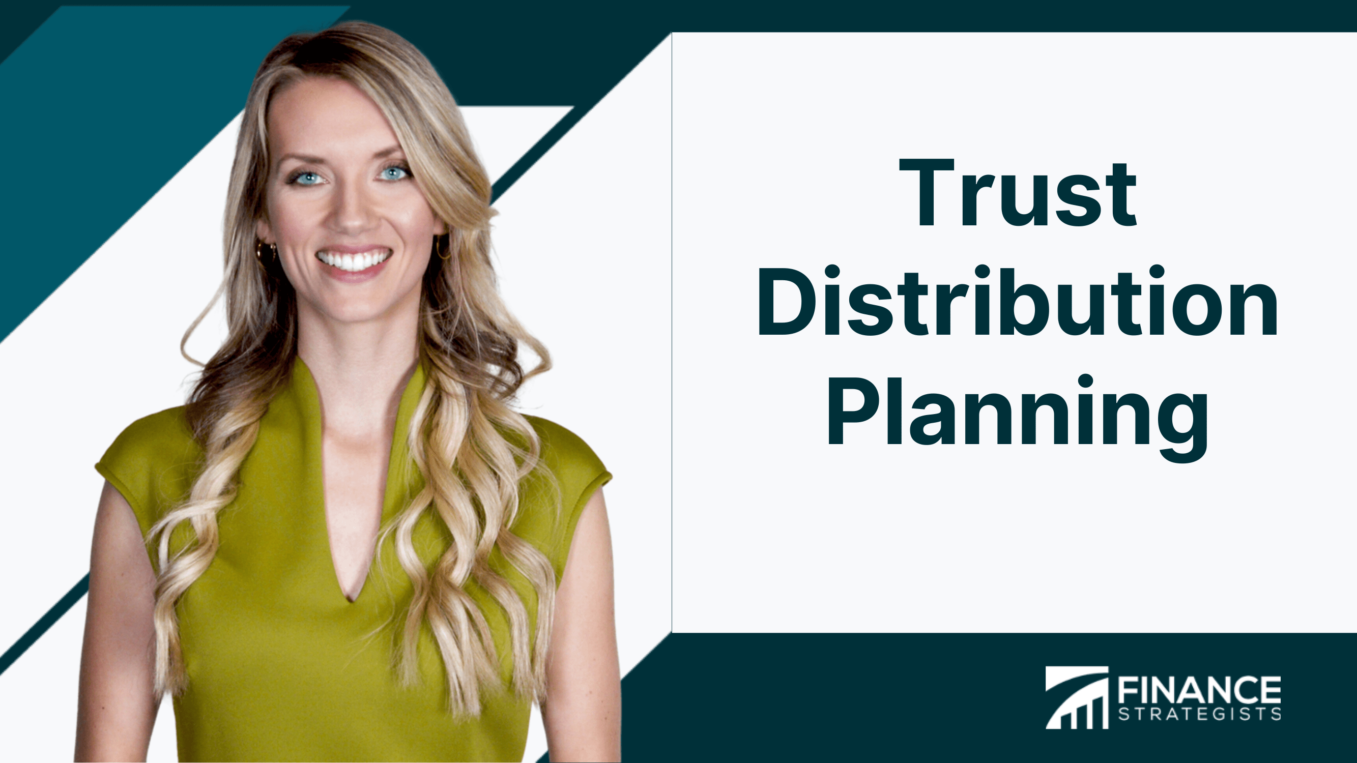 Trust Distribution Planning Definition, Components, & Design