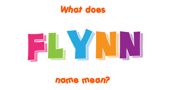 Flynn name Meaning of Flynn