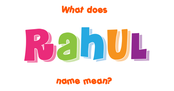Rahul name Meaning of Rahul