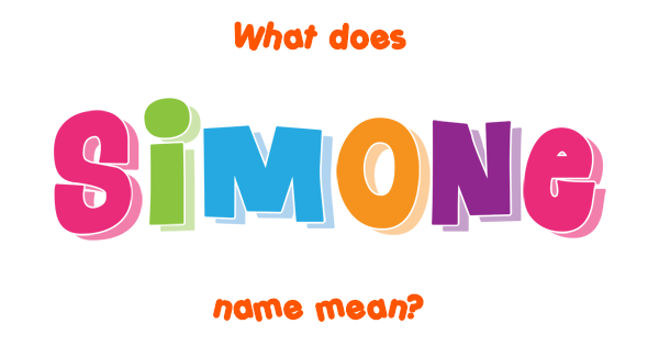 Simone name Meaning of Simone
