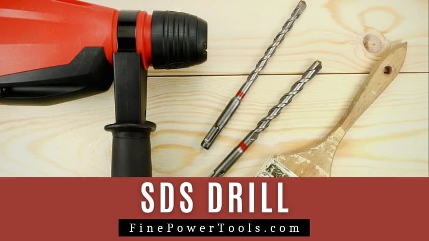 What is SDS Drill? SDS Plus vs SDS Max Drill Bits What is SDS Drill? SDS Plus vs SDS Max Drill Bits