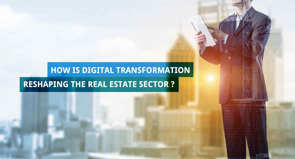 Real Estate industry in the digital era Fingent Blog