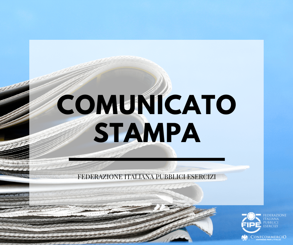 Fipe-Confcommercio: “Senza Cassa Covid, A Rischio Altri 50Mila Posti Di Lavoro. Il Governo Intervenga” - Fipe 788_x_940_png