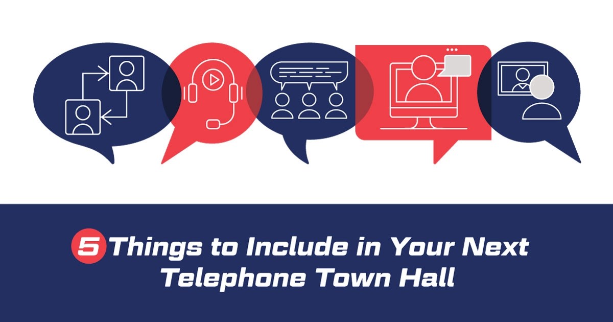 5 Things to Include in Your Next Telephone Town Hall Fireside