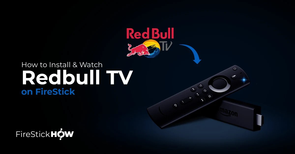 How to Install Red Bull TV on Firestick in Just a Few Simple Steps